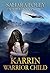 KARRIN: Warrior Child: A Pa...