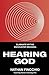 Hearing God: Eliminate Myths. Encounter Meaning.