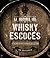 La historia del whisky escocés
