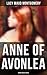 Anne of Avonlea by L.M. Montgomery Anne of Avonlea by L.M. Montgomery