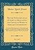 British Synonymy, or an Attempt at Regulating the Choice of Words in Familiar Conversation, Vol. 2 of 2: Inscribed, With Sentiments of Gratitude and ... Made English Literature Their Peculiar Study