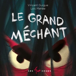Le grand méchant (Hardcover)
