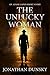 The Unlucky Woman by Jonathan Dunsky