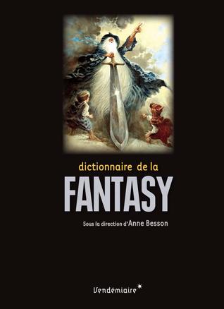 Dictionnaire de la Fantasy (Hardcover)