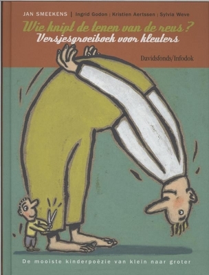 Wie knipt de tenen van de reus? : versjesgroeiboek voor kleuters (Hardcover)
