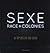Sexe, race & colonies by Pascal Blanchard