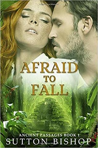 Afraid to Fall (Ancient Passages, #1)
