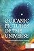 QUR’ANIC PICTURES OF THE UNIVERSE: The Scriptural Foundation of Islamic Cosmology