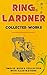 Ring Lardner: Collected Works (Illustrated): Twelve Books: Treat 'Em Rough, Bib Ballads, Gullible's Travels, Etc., The Real Dope, You Know Me, Al, Alibi Ike, The Big Town, The Golden Honeymoon, etc..