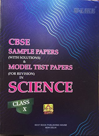 U Like CBSE Sample Papers (With Solutions) & Model Test Papers in Science for Class X