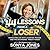 44 Lessons from a Loser by Sonya Jones