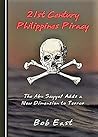 21 st Century Philippine Piracy. by Dr. Bob East