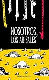 Nosotros, los abi...