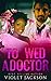 To Wed A Doctor (Touching W...