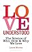 Love Understood: The Scienc...