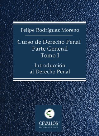 Curso de Derecho Penal Parte General (Tomo I)