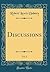 Discussions, Vol. 2 (Classic Reprint)