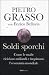 Soldi sporchi. Come le mafi...
