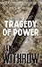 The Tragedy of Power (Warp-...