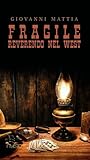 Fragile. Reverendo nel West