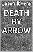 Death By Arrow