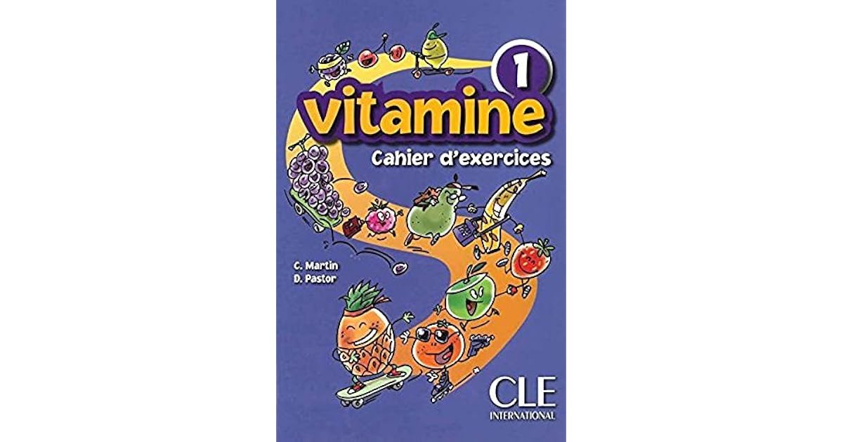 Vitamine methode de francais Niveau 1 cahier d'exercices by Cle