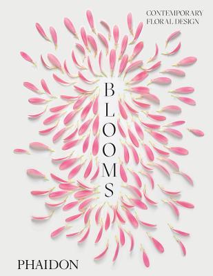 Blooms: Contemporary Floral Design (Hardcover)