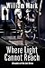 Where Light Cannot Reach (Crusaders of the Lost Book 2)