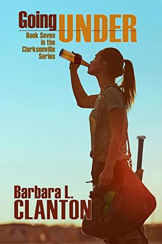 Going Under: Book Seven in the Clarksville series (Kindle Edition)