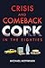 Crisis and Comeback: Cork i...