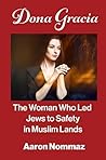 Dona Gracia: The ...
