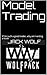 Model Trading by Jack Wolf