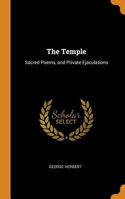 The Temple: Sacred Poems, and Private Ejaculations