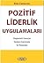 Pozitif Liderlik Uygulamalari by Kim Cameron