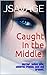 Caught In the Middle!: Murd...