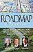 Roadmap to Success: America's Top Intellectual Minds Map Out Successful Business Strategies
