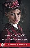 Le jardin des mensonges by Amanda Quick