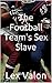 The Football Team's Sex Slave