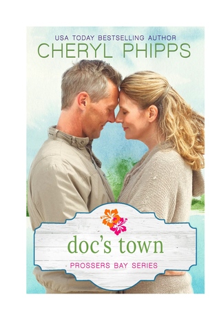 Doc's Town: Prossers Bay Series (ebook)