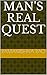 Man's Real Quest by Ramakrishna Rao
