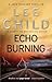 Echo Burning by Lee Child