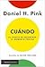 Cuándo. La ciencia de encontrar el momento preciso