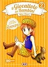 Il giocattolo dei bambini, Vol. 2 by Miho Obana