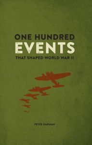One Hundred Events That Shaped World War II (Paperback)
