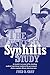 The Tuskegee Syphilis Study...