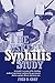 The Tuskegee Syphilis Study by Fred Gray