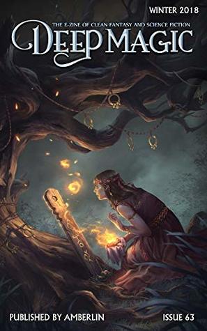 Deep Magic - Winter 2018 (Kindle Edition)