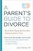 A Parent's Guide to Divorce...