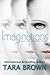 Imaginations (The Last City of Men #1)