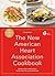 The New American Heart Association Cookbook by American Heart Association